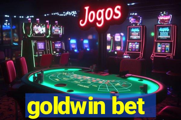 goldwin bet